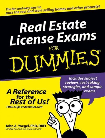 Real estate license exams for dummies [electronic resource] / by John A. Yoegel.