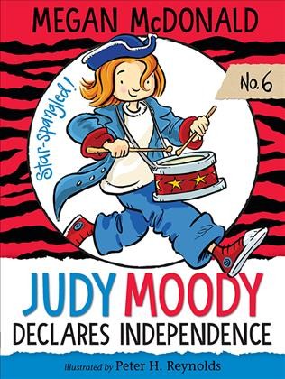 Judy Moody declares independence [electronic resource] / Megan McDonald ; illustrated by Peter H. Reynolds.