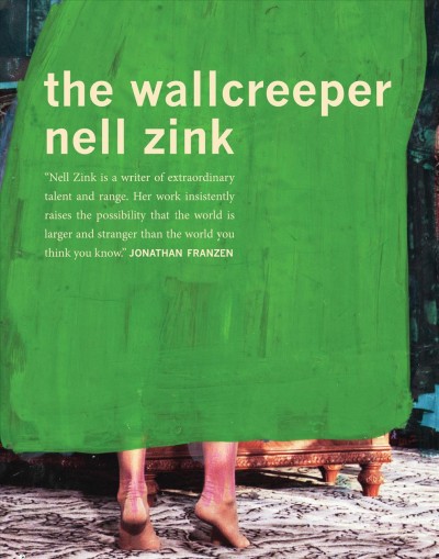 The wallcreeper / Nell Zink.